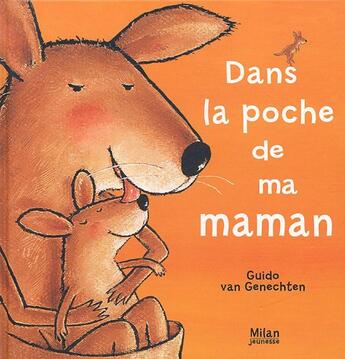 Couverture du livre « Dans la poche de ma maman » de Guido Van Genechten aux éditions Milan