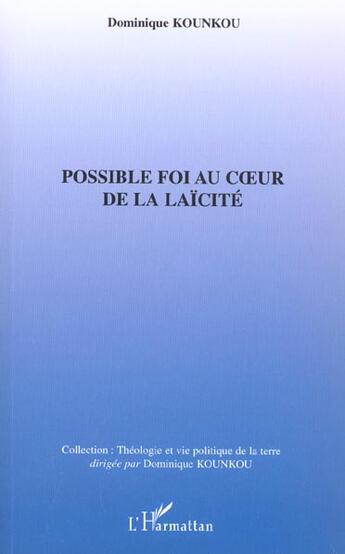 Couverture du livre « Possible foi au c ur de la laicite » de Dominique Kounkou aux éditions L'harmattan