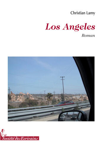 Couverture du livre « Los angeles » de Christian Lamy aux éditions Societe Des Ecrivains