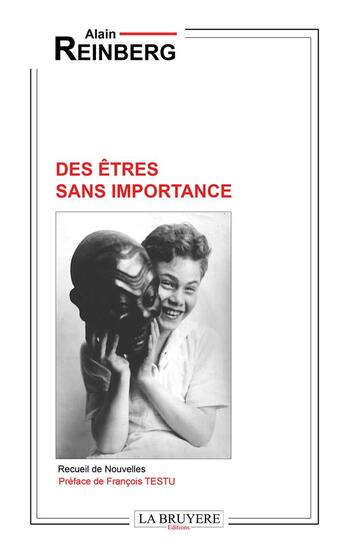 Couverture du livre « Des êtres sans importance » de Alain Reinberg aux éditions La Bruyere