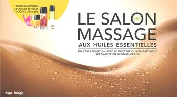 Couverture du livre « Le salon de massage aux huiles essentielles » de  aux éditions Hugo Image