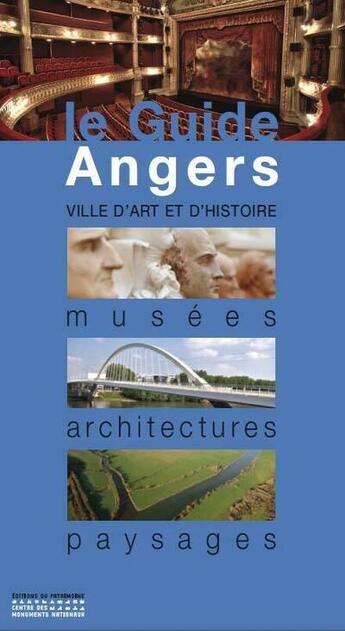 Couverture du livre « Le guide ; Angers » de  aux éditions Editions Du Patrimoine