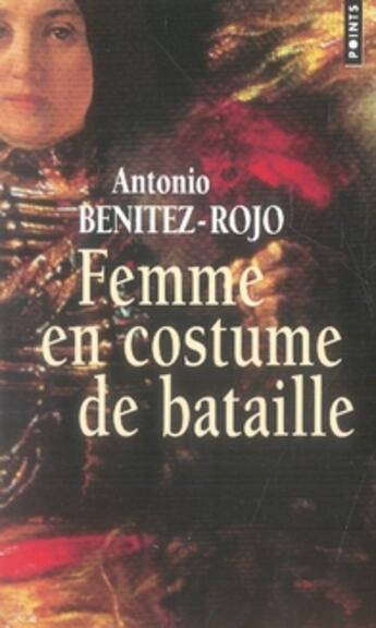 Couverture du livre « Femme en costume de bataille » de Antonio Benitez-Rojo aux éditions Points