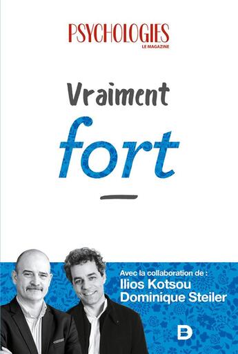 Couverture du livre « Vraiment fort » de Ilios Kotsou et Dominique Steiler et Collectif aux éditions De Boeck Superieur