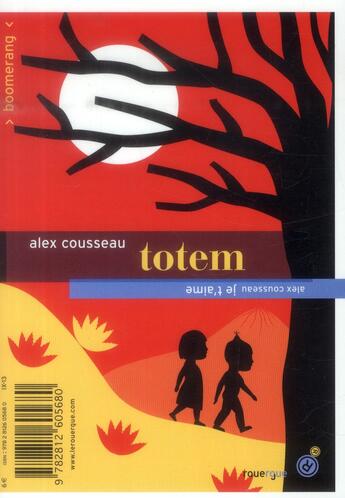 Couverture du livre « Totem je t'aime » de Alex Cousseau aux éditions Rouergue