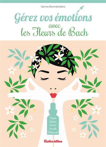 Couverture du livre « Gérez vos émotions avec les fleurs de Bach » de Samira Benmahiddine aux éditions Rustica