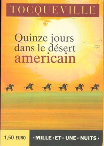 Couverture du livre « Quinze Jours Dans Le Desert Americain » de De Tocqueville-A aux éditions Mille Et Une Nuits