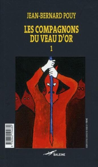 Couverture du livre « Les compagnons du veau d'or t.1 et t.2 » de Jean-Bernard Pouy aux éditions Baleine