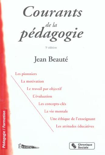 Couverture du livre « Courants de la pedagogie (5e édition) » de Jean Beaute aux éditions Chronique Sociale