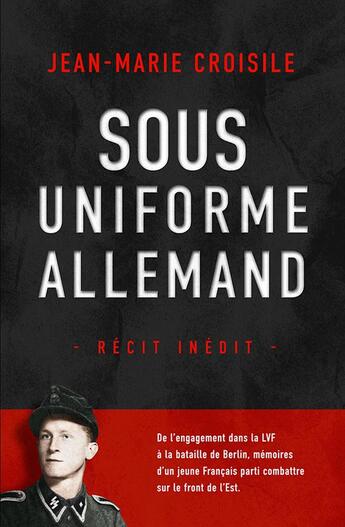 Couverture du livre « Sous uniforme allemand » de Jean-Marie Croisile aux éditions Nimrod