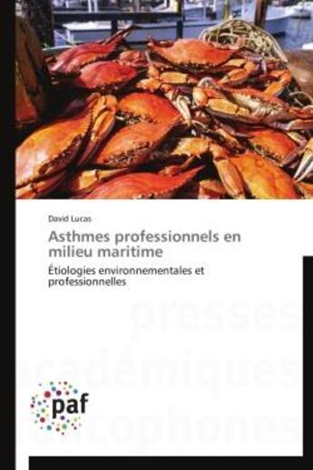 Couverture du livre « Asthmes professionnels en milieu maritime » de Lucas David aux éditions Presses Academiques Francophones