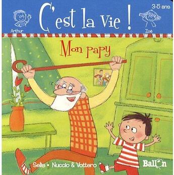 Couverture du livre « Mon papy » de  aux éditions Le Ballon