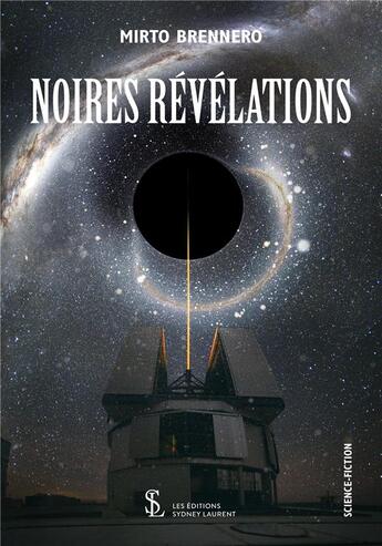 Couverture du livre « Noires revelations » de Brennero Mirto aux éditions Sydney Laurent