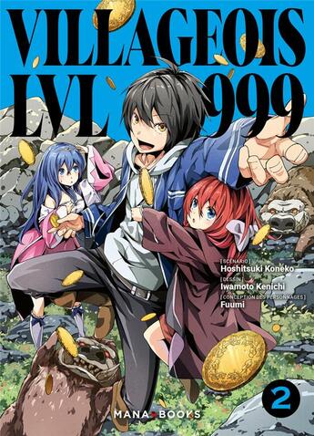 Couverture du livre « Villageois LVL 999 Tome 2 » de Koneko Hoshitsuki et Kenichi Iwamoto aux éditions Mana Books