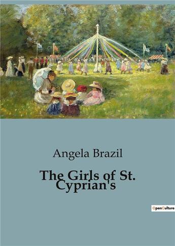 Couverture du livre « The Girls of St. Cyprian's » de Brazil Angela aux éditions Culturea