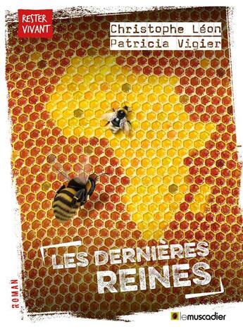 Couverture du livre « Les dernières reines » de Christophe Leon et Patricia Vigier aux éditions Le Muscadier