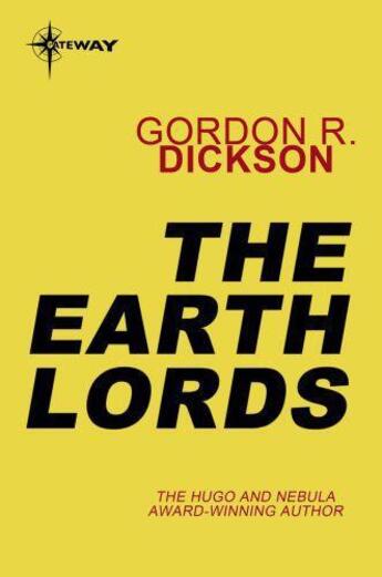 Couverture du livre « The Earth Lords » de Gordon R. Dickson aux éditions Orion Digital