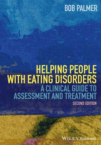 Couverture du livre « Helping People with Eating Disorders » de Bob Palmer aux éditions Wiley-blackwell