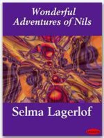 Couverture du livre « Wonderful Adventures of Nils » de Selma Lagerlof aux éditions Ebookslib