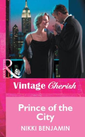 Couverture du livre « Prince of the City (Mills & Boon Vintage Cherish) » de Nikki Benjamin aux éditions Mills & Boon Series