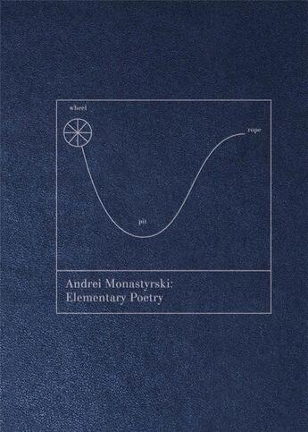 Couverture du livre « Andrei Monastyrski ; elementary poetry » de  aux éditions Dap Artbook