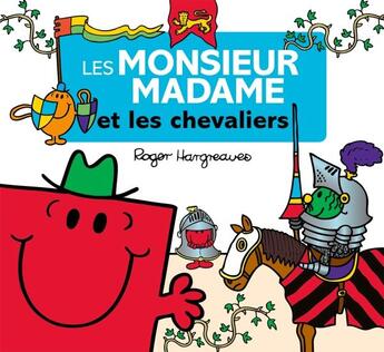 Couverture du livre « Les Monsieur Madame et les chevaliers » de Roger Hargreaves aux éditions Hachette Jeunesse