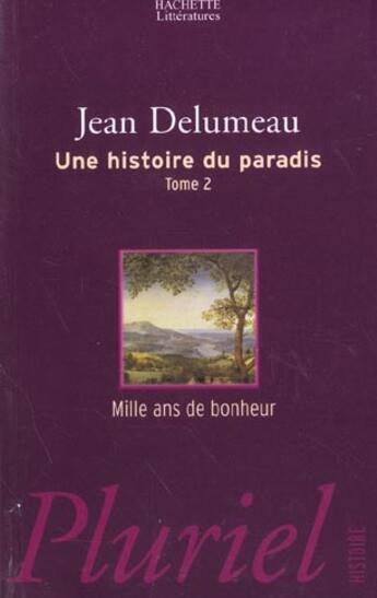 Couverture du livre « Mille Ans De Bonheur » de Delumeau-J aux éditions Pluriel