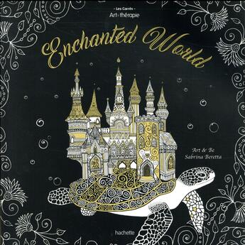 Couverture du livre « Art-thérapie : enchanted world » de Beretta-S aux éditions Hachette Pratique