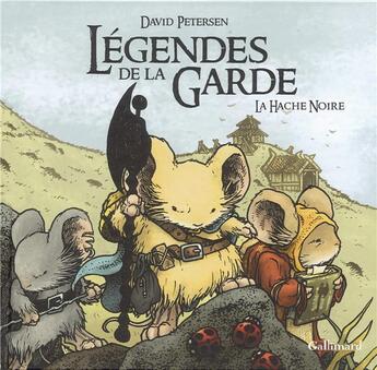 Couverture du livre « Légendes de la Garde : la hache noire » de David Petersen aux éditions Gallimard Bd