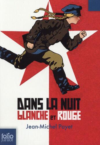 Couverture du livre « Dans la nuit blanche et rouge » de Jean-Michel Payet aux éditions Gallimard-jeunesse