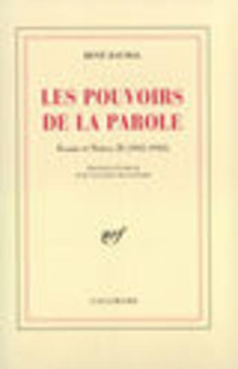 Couverture du livre « Les Pouvoirs De La Parole Essais Et Notes Vol.2 » de Rene Daumal aux éditions Gallimard