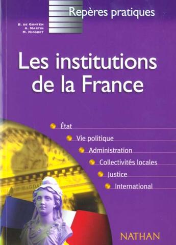 Couverture du livre « Les Institutions De La France » de Bernard De Gunten aux éditions Nathan