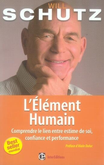 Couverture du livre « L'élément humain ; estime de soi, confiance et performance » de William Schutz aux éditions Intereditions