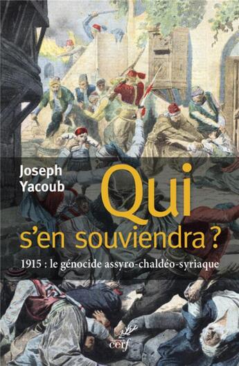 Couverture du livre « Qui s'en souviendra ? » de Joseph Yacoub aux éditions Cerf