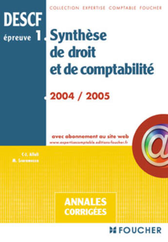 Couverture du livre « Synthese De Droit Et De Comptabilite, Descf Epreuve 1 ; Annales Corrigees » de Jean-Pierre Allali aux éditions Foucher