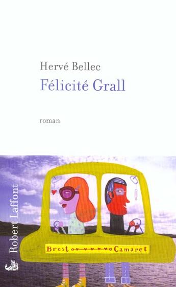 Couverture du livre « Felicite Grall » de Herve Bellec aux éditions Robert Laffont