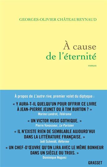 Couverture du livre « À cause de l'éternité » de Georges-Olivier Chateaureynaud aux éditions Grasset