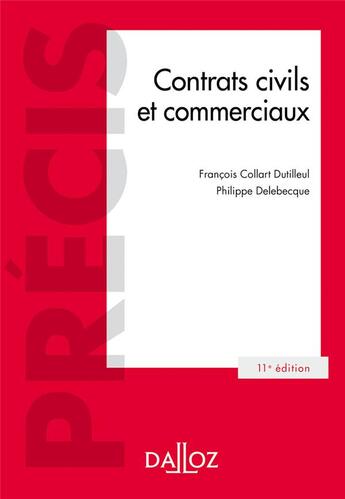 Couverture du livre « Contrats civils et commerciaux (11e édition) » de Philippe Delebecque et Francois Collart Dutilleul aux éditions Dalloz