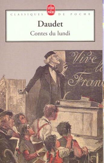 Couverture du livre « Contes du lundi » de Alphonse Daudet aux éditions Le Livre De Poche