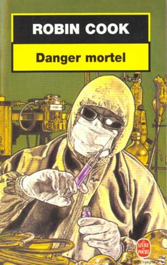 Couverture du livre « Danger mortel » de Cook-R aux éditions Le Livre De Poche