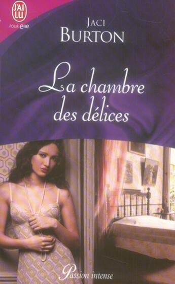 Couverture du livre « La chambre des délices » de Jaci Burton aux éditions J'ai Lu