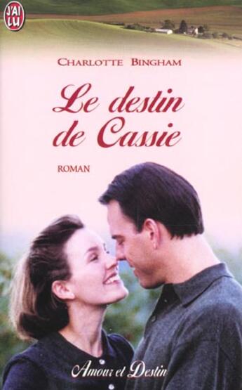 Couverture du livre « Destin de cassie (le) » de Charlotte Bingham aux éditions J'ai Lu