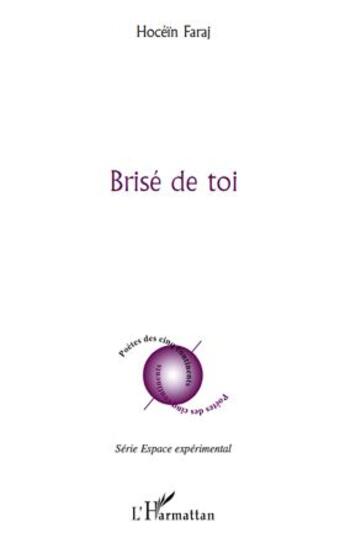 Couverture du livre « Brisé de toi » de Hocein Faraj aux éditions L'harmattan