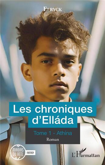 Couverture du livre « Les chroniques d'Elláda Tome 1 : Athina » de Elryck aux éditions L'harmattan