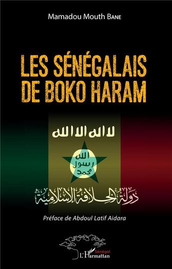 Couverture du livre « Les Sénégalais de Boko Haram » de Mamadou Mouth Bane aux éditions L'harmattan