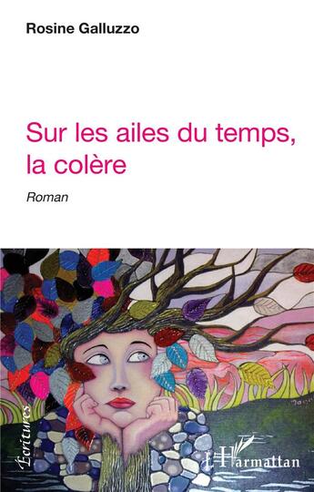 Couverture du livre « Sur les ailes du temps, la colère » de Rosine Galluzzo aux éditions L'harmattan