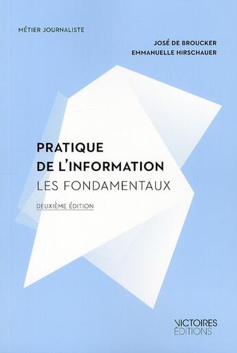 Couverture du livre « Pratique de l'information - les fondamentaux » de De Broucker aux éditions Edisens