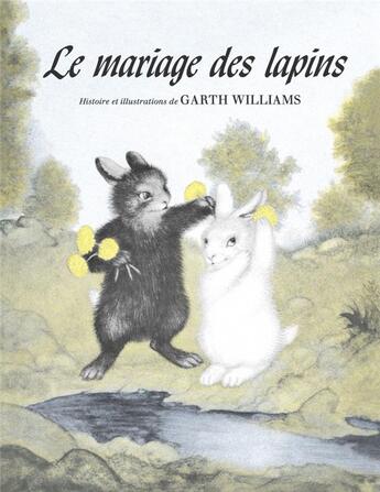 Couverture du livre « Le mariage des lapins » de Garth Williams aux éditions Memo