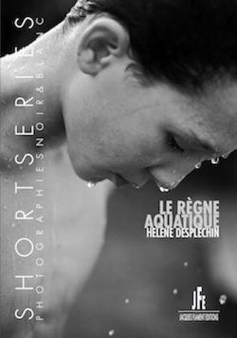 Couverture du livre « Le règne aquatique » de Desplechin Helene aux éditions Jacques Flament