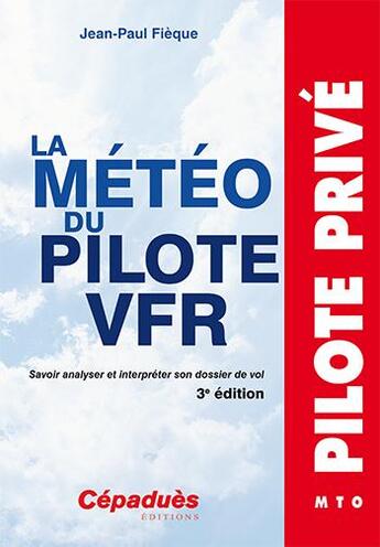 Couverture du livre « La météo du pilote VFR (3e édition ) » de  aux éditions Cepadues